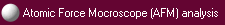 Atomic Force Mocroscope (AFM) analysis