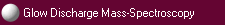 Glow Discharge Mass-Spectroscopy