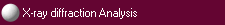 X-ray diffraction Analysis